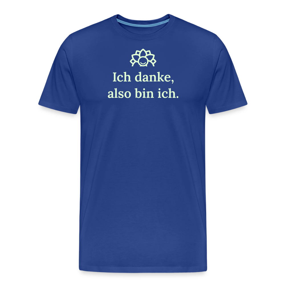 Design T-Shirt „Ich danke, also bin ich“ für Herren aus Bio-Baumwolle, leuchtende Farbe: königsblau – Dankfabrik.