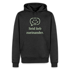 Hoodie „Seid lieb zueinander“ | Herren * - Anthrazit meliert