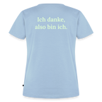 Design T-Shirt „Ich danke, also bin ich“ für Damen aus Bio-Baumwolle, Farbe: hellblau  – Dankfabrik.