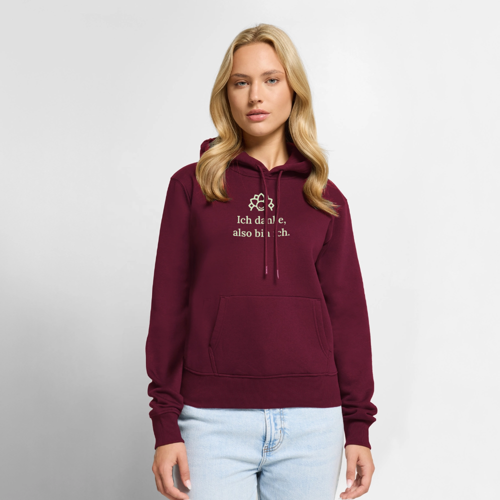 Getragener Design-Hoodie „Ich danke, also bin ich“ für Damen aus Bio-Baumwolle, leuchtende Farbe: burgunderrot   – Dankfabrik.