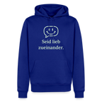 Hoodie „Seid lieb zueinander“ | Herren * - Royalblau