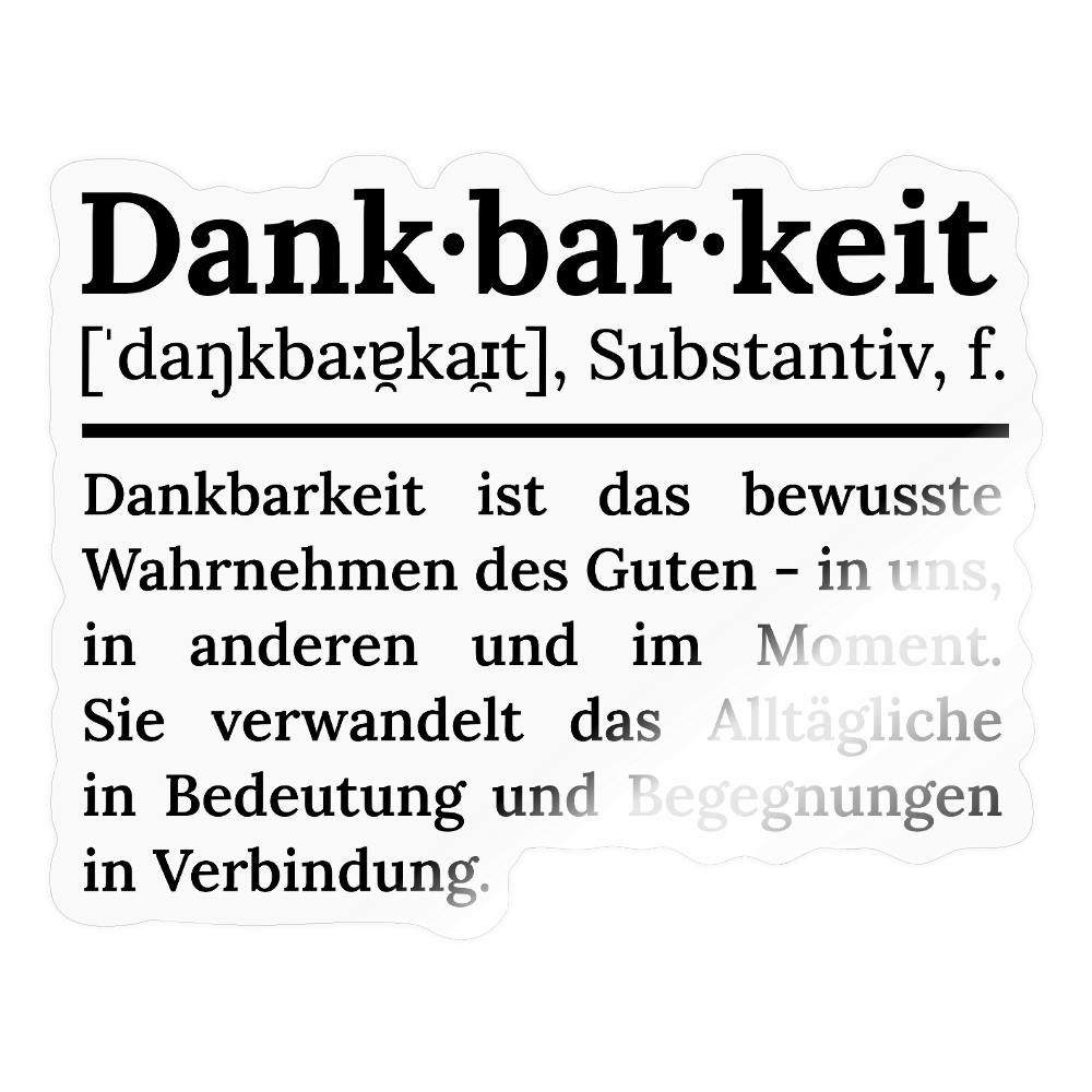 Design-Sticker „Dankbarkeit“ aus Vinyl, transparent glänzend zur Veredelung von Laptop und Notizbuch.