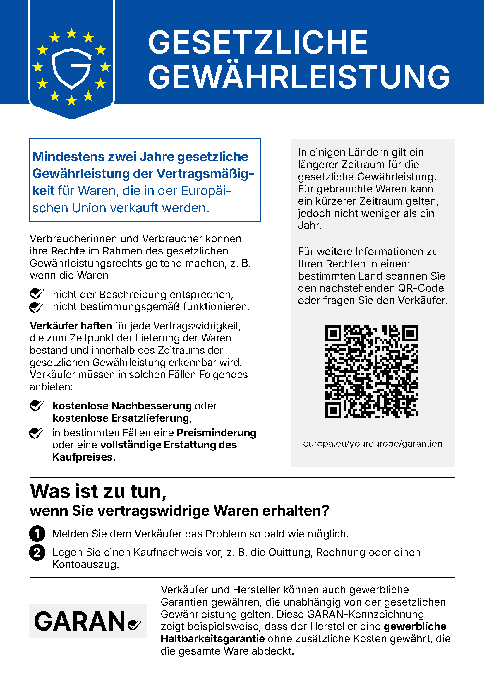 Gesetzliche Gewährleistung: Mindestens zwei Jahre gesetzliche Gewährleistung der Vertragsmäßigkeit für Waren, die in der Europäischen Union verkauft werden. Verkäufer haften für jede Vertragswidrigkeit, die bei Lieferung bestand und innerhalb der Gewährleistungsfrist erkennbar wird, und müssen kostenlose Nachbesserung oder Ersatzlieferung, in bestimmten Fällen Preisminderung oder Erstattung anbieten. Weitere Informationen: europa.eu/youreurope/garantien