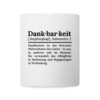 Design-Tasse „Dankbarkeit“ aus weißer Keramik, ideal als Geschenk von Dankfabrik.