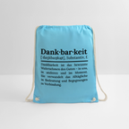 Design-Turnbeutel „Dankbarkeit“ in hellblau aus Bio-Baumwolle. Aufgestellter nachhaltiger Stoffbeutel als treuer Alltagsbegleiter.